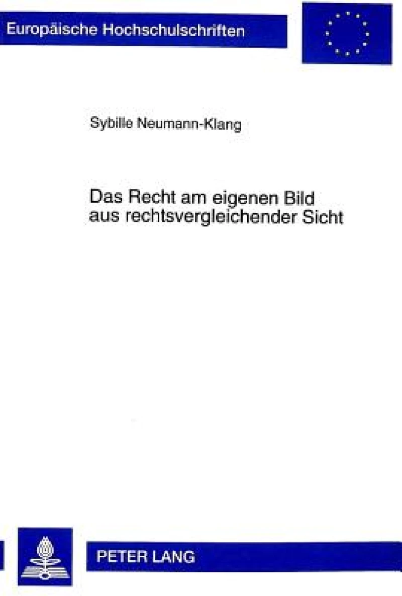 Das Recht am eigenen Bild aus rechtsvergleichender Sicht