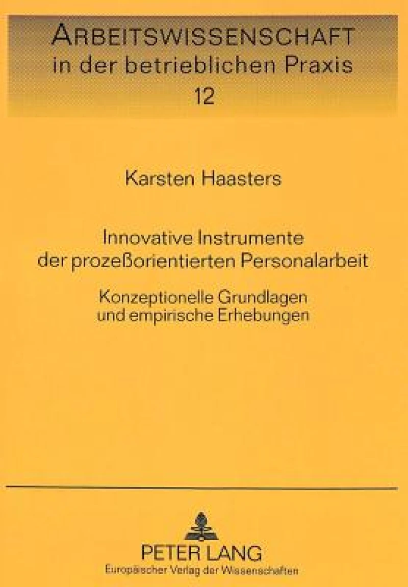 Innovative Instrumente der prozeorientierten Personalarbeit
