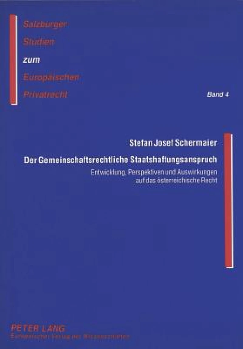 Der Gemeinschaftsrechtliche Staatshaftungsanspruch