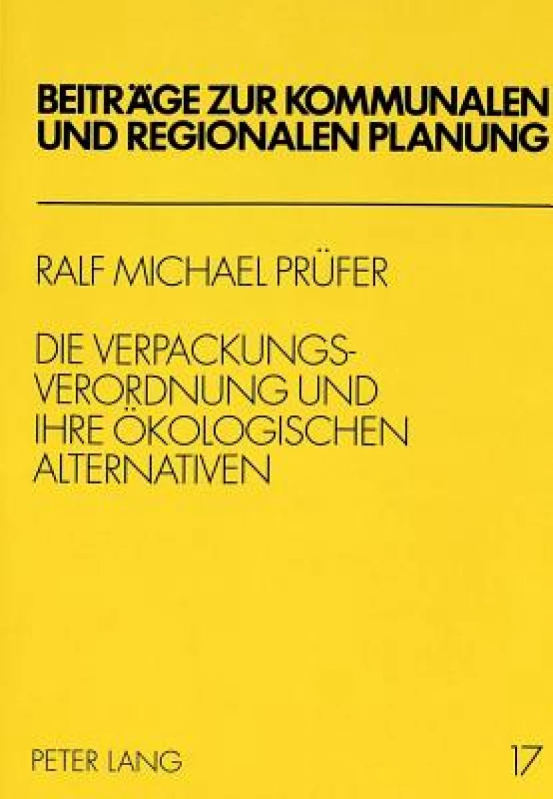 Die Verpackungsverordnung und ihre oekologischen Alternativen