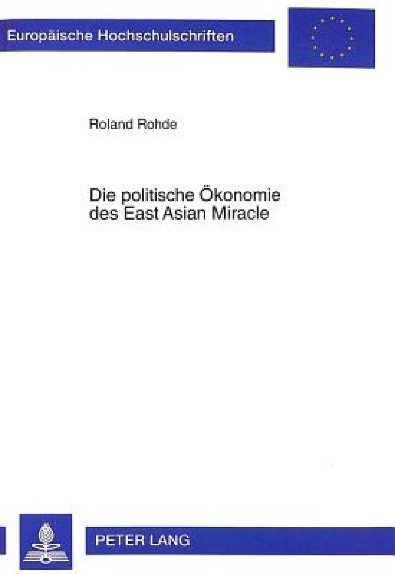 Die Politische Oekonomie Des East Asian Miracle
