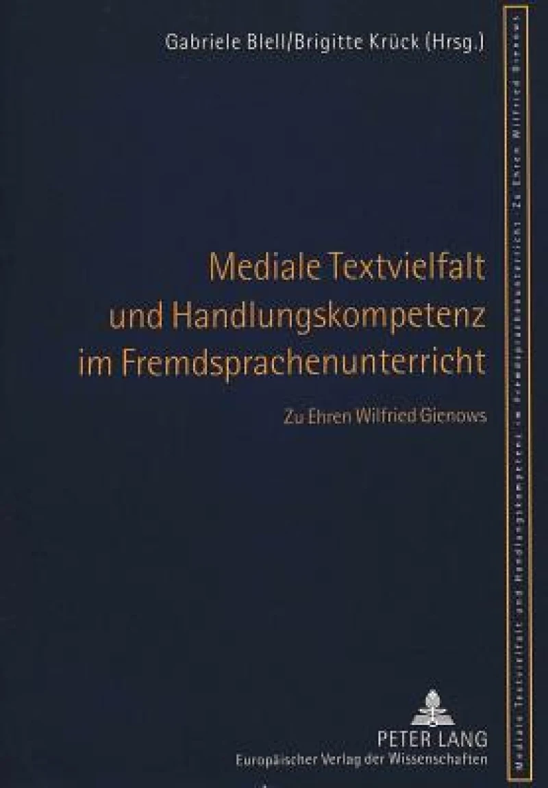 Mediale Textvielfalt und Handlungskompetenz im Fremdsprachenunterricht