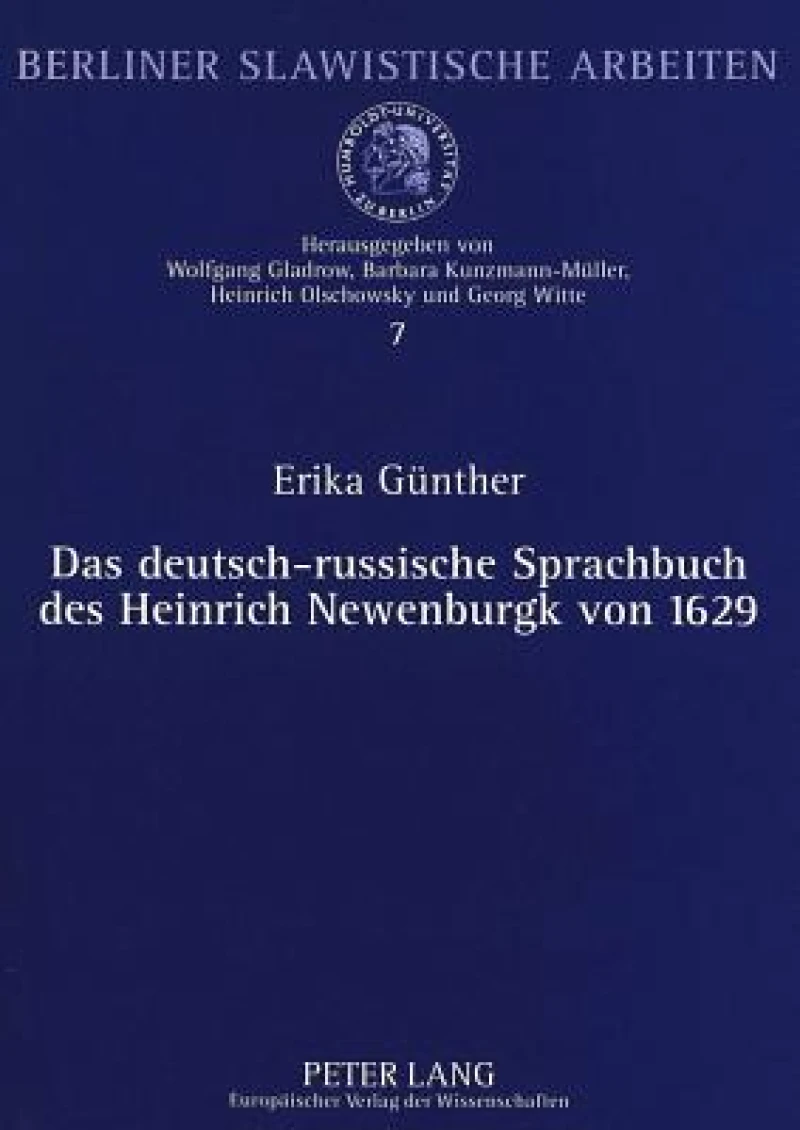 Das deutsch-russische Sprachbuch des Heinrich Newenburgk von 1629