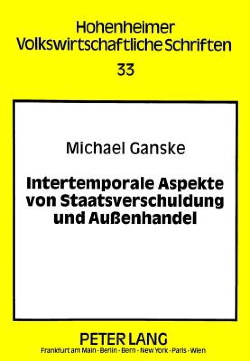 Intertemporale Aspekte von Staatsverschuldung und Auenhandel