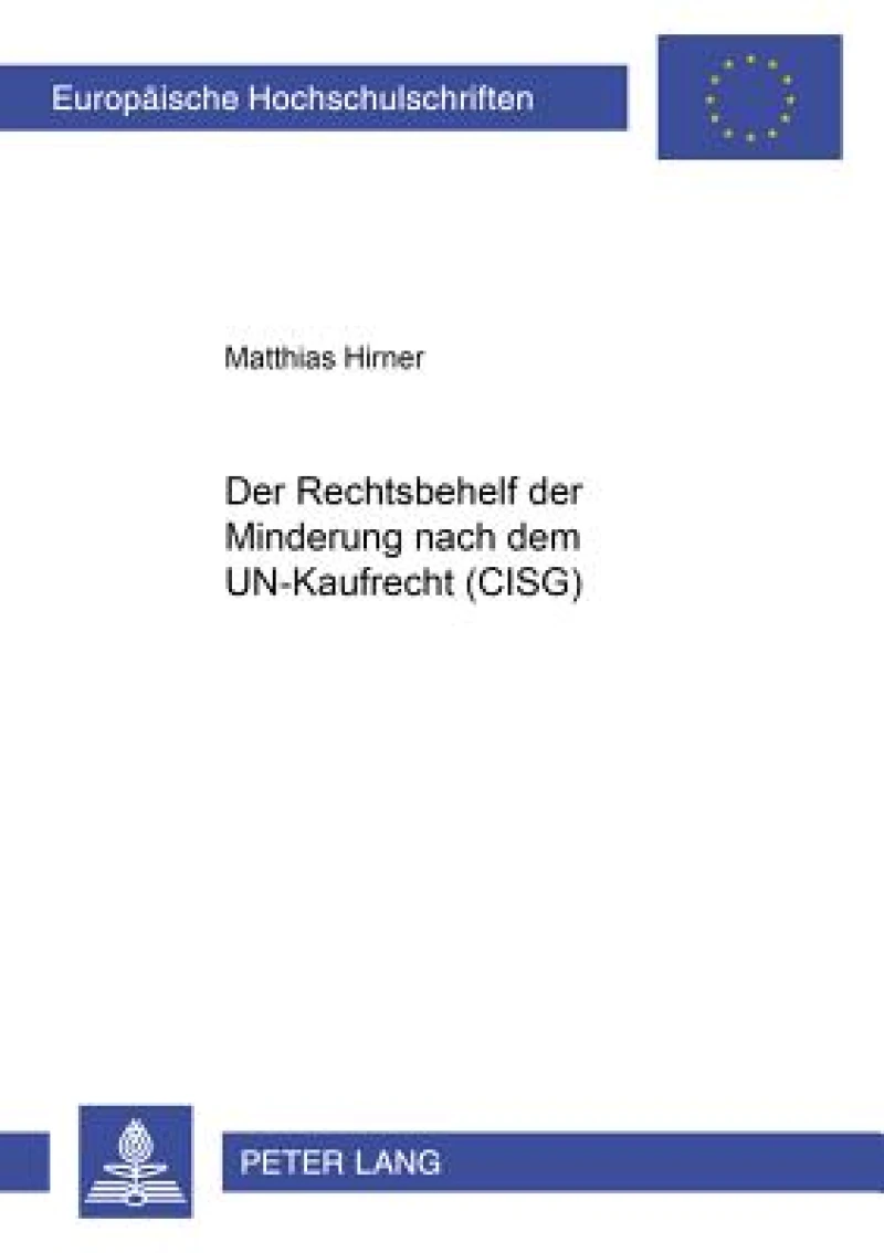 Der Rechtsbehelf Der Minderung Nach Dem Un-Kaufrecht (Cisg)