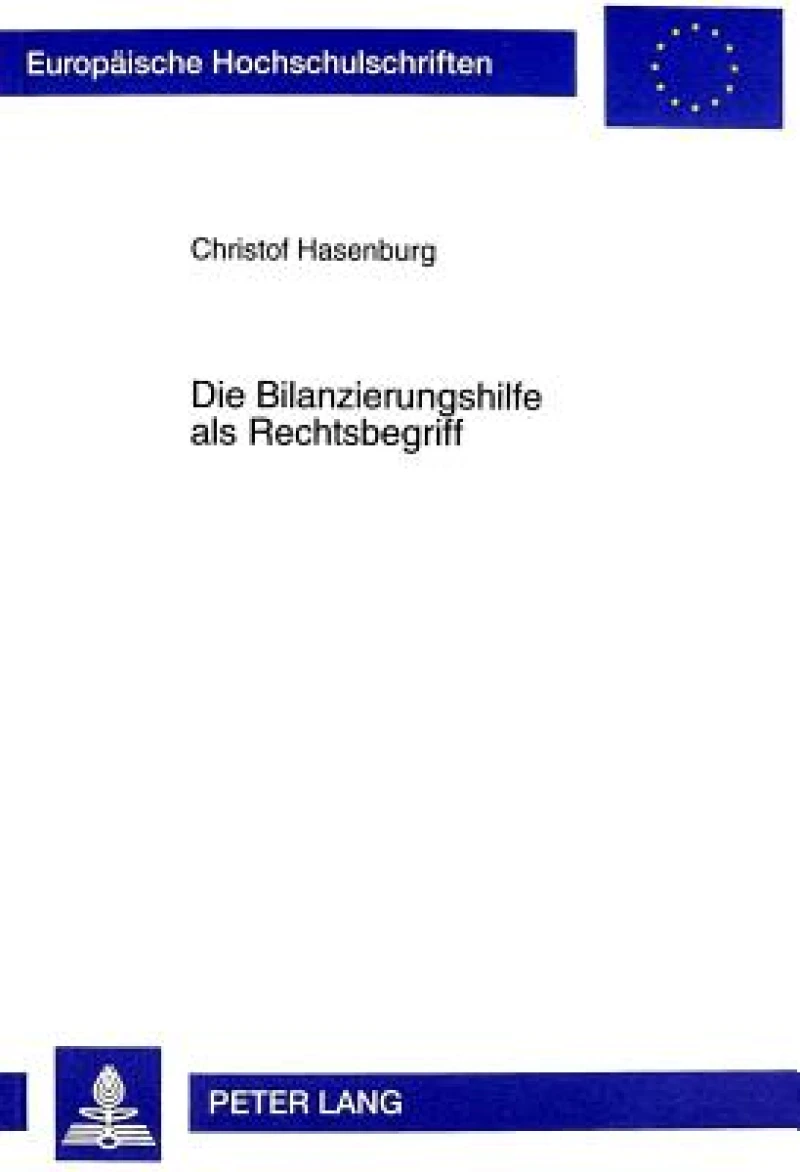 Die Bilanzierungshilfe ALS Rechtsbegriff