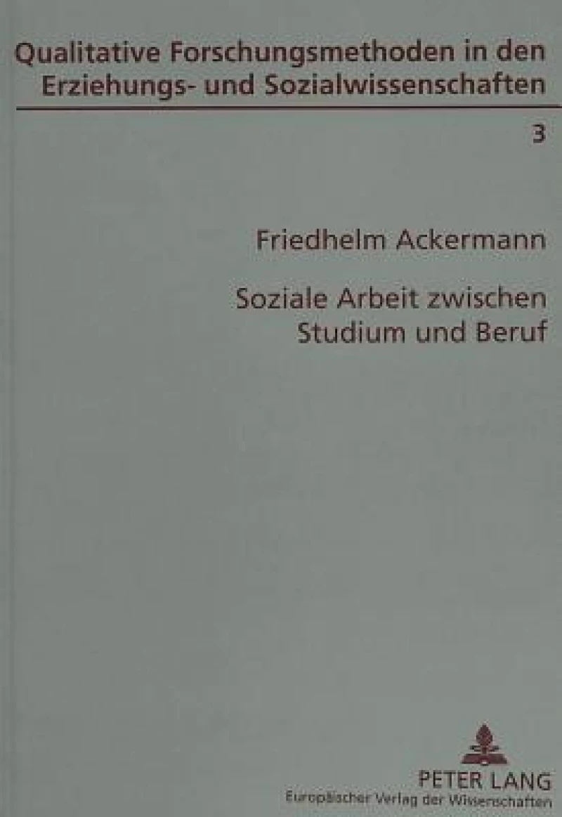 Soziale Arbeit zwischen Studium und Beruf