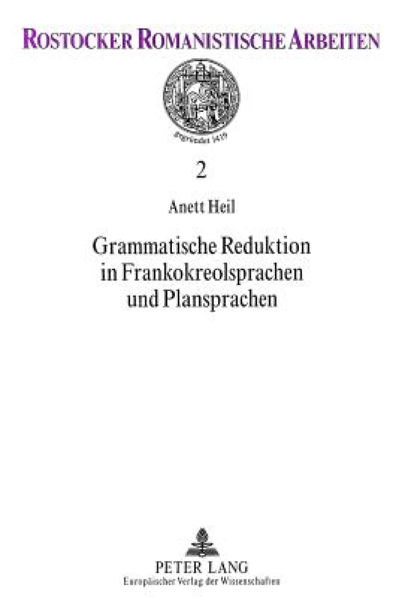 Grammatische Reduktion in Frankokreolsprachen und Plansprachen