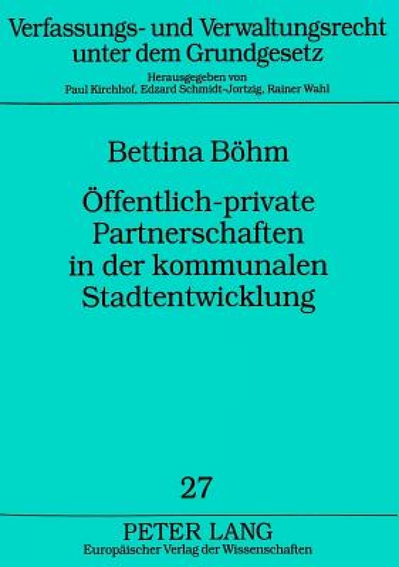 Oeffentlich-private Partnerschaften in der kommunalen Stadtentwicklung