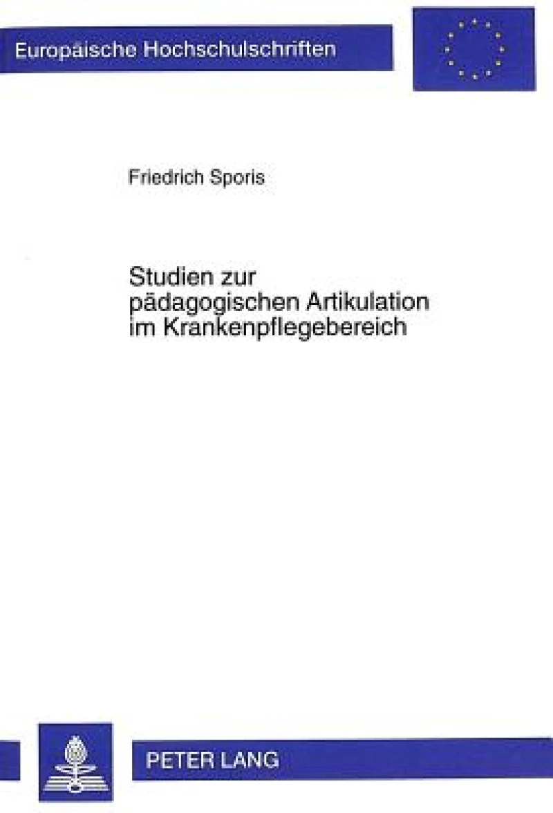 Studien zur paedagogischen Artikulation im Krankenpflegebereich