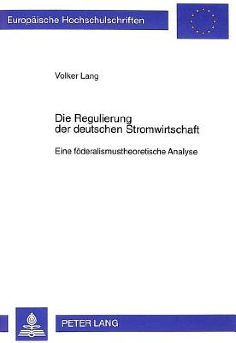 Die Regulierung Der Deutschen Stromwirtschaft
