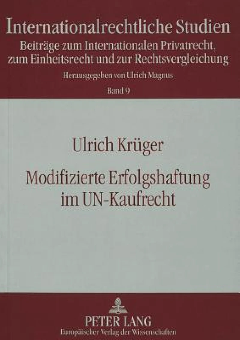 Modifizierte Erfolgshaftung im UN-Kaufrecht