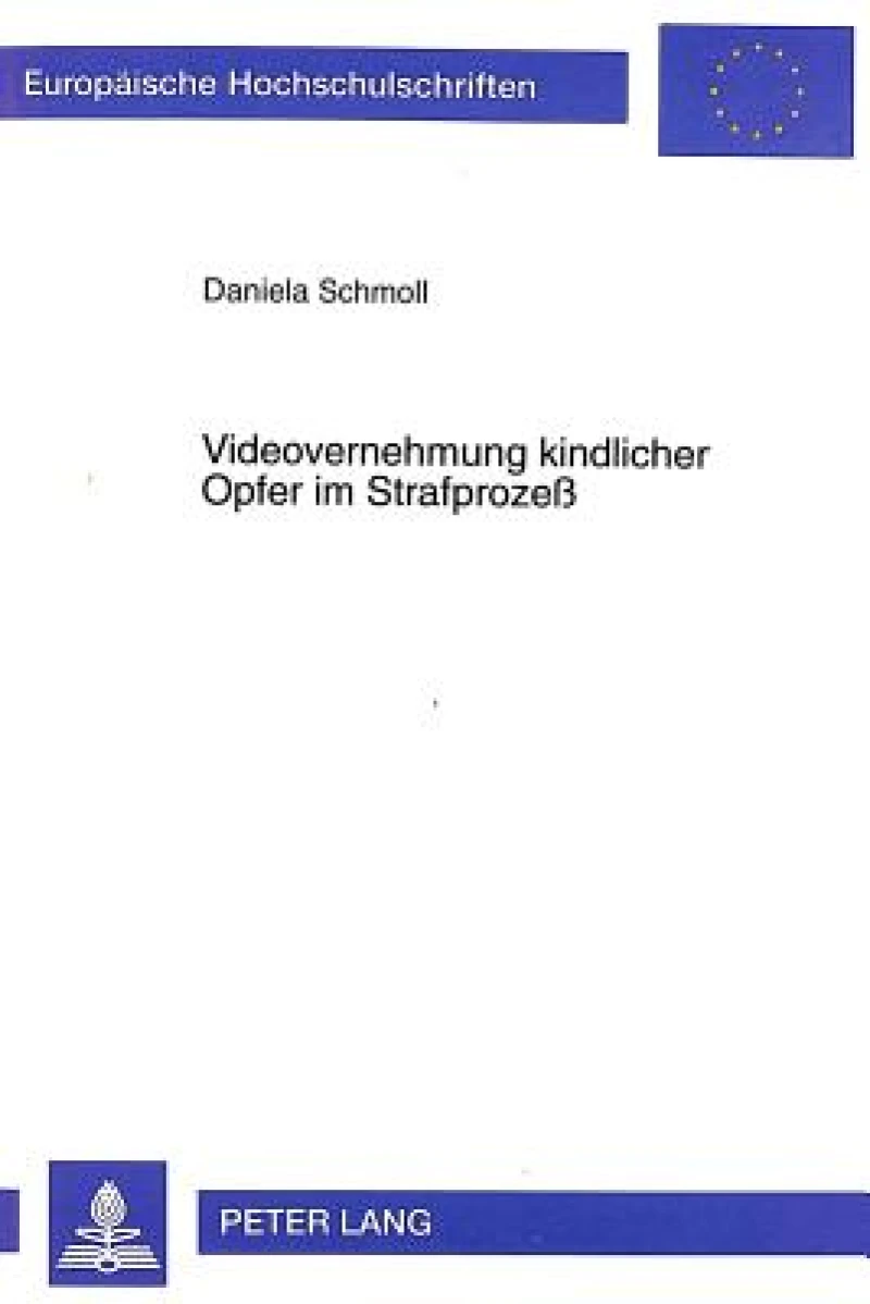 Videovernehmung kindlicher Opfer im Strafproze