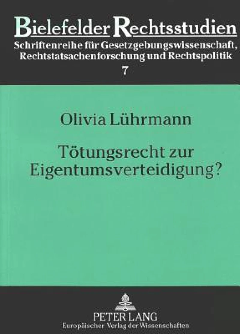 Toetungsrecht zur Eigentumsverteidigung?