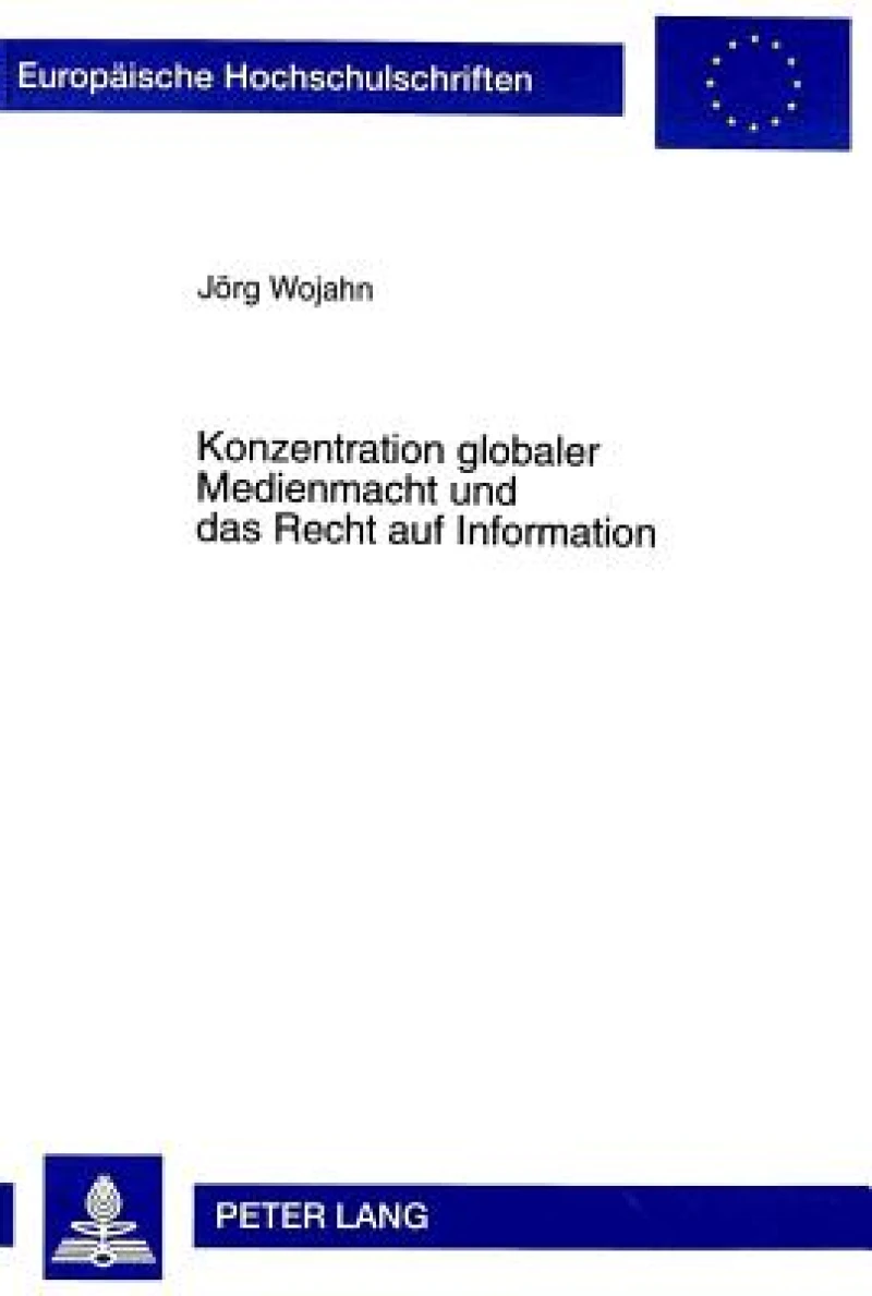 Konzentration globaler Medienmacht und das Recht auf Information