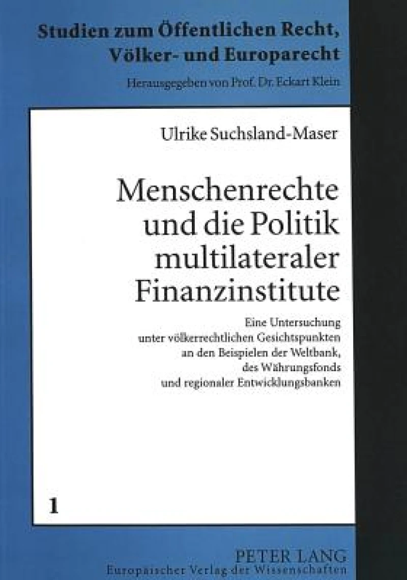 Menschenrechte und die Politik multilateraler Finanzinstitute