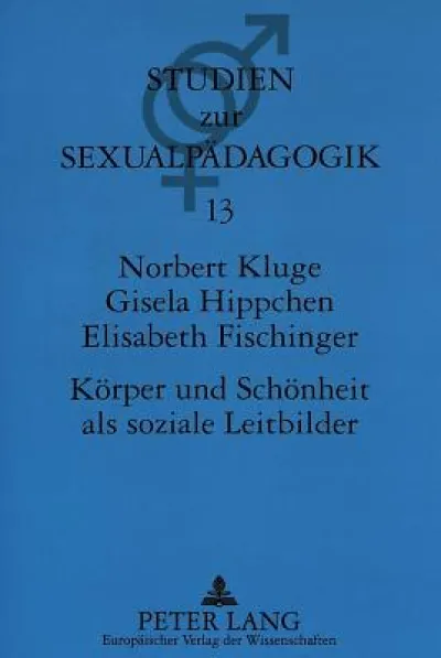 Koerper und Schoenheit als soziale Leitbilder