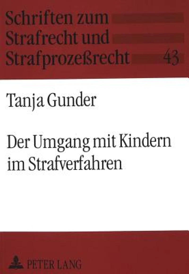 Der Umgang mit Kindern im Strafverfahren