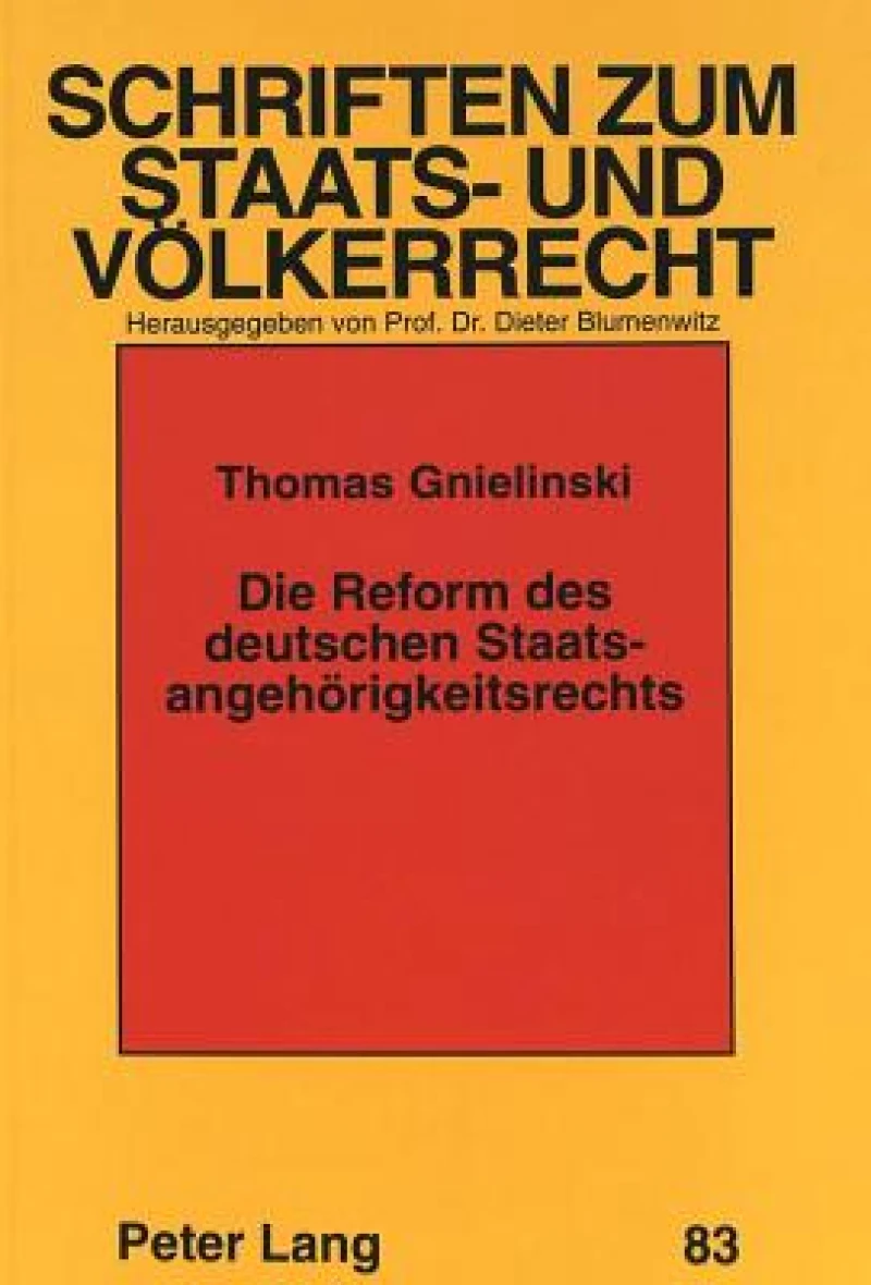 Die Reform des deutschen Staatsangehoerigkeitsrechts