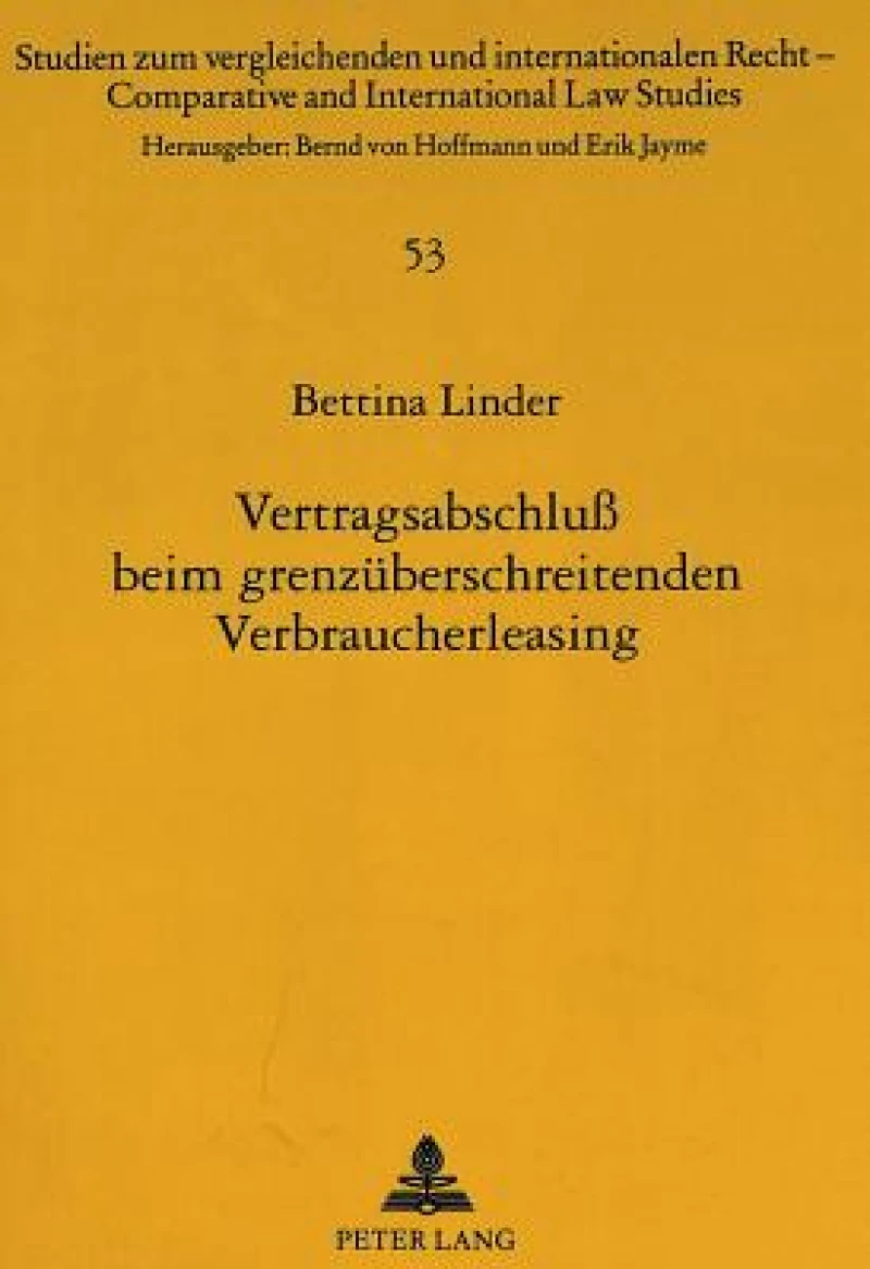 Vertragsabschlu beim grenzueberschreitenden Verbraucherleasing