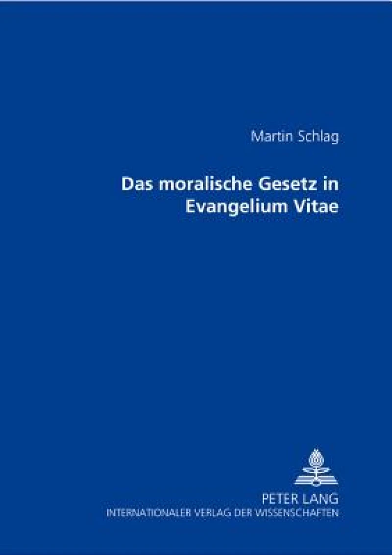 Das Moralische Gesetz in «Evangelium Vitae»