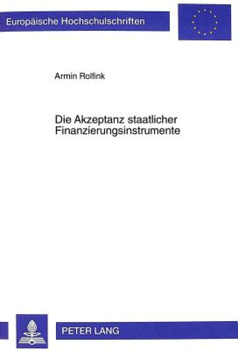 Die Akzeptanz Staatlicher Finanzierungsinstrumente