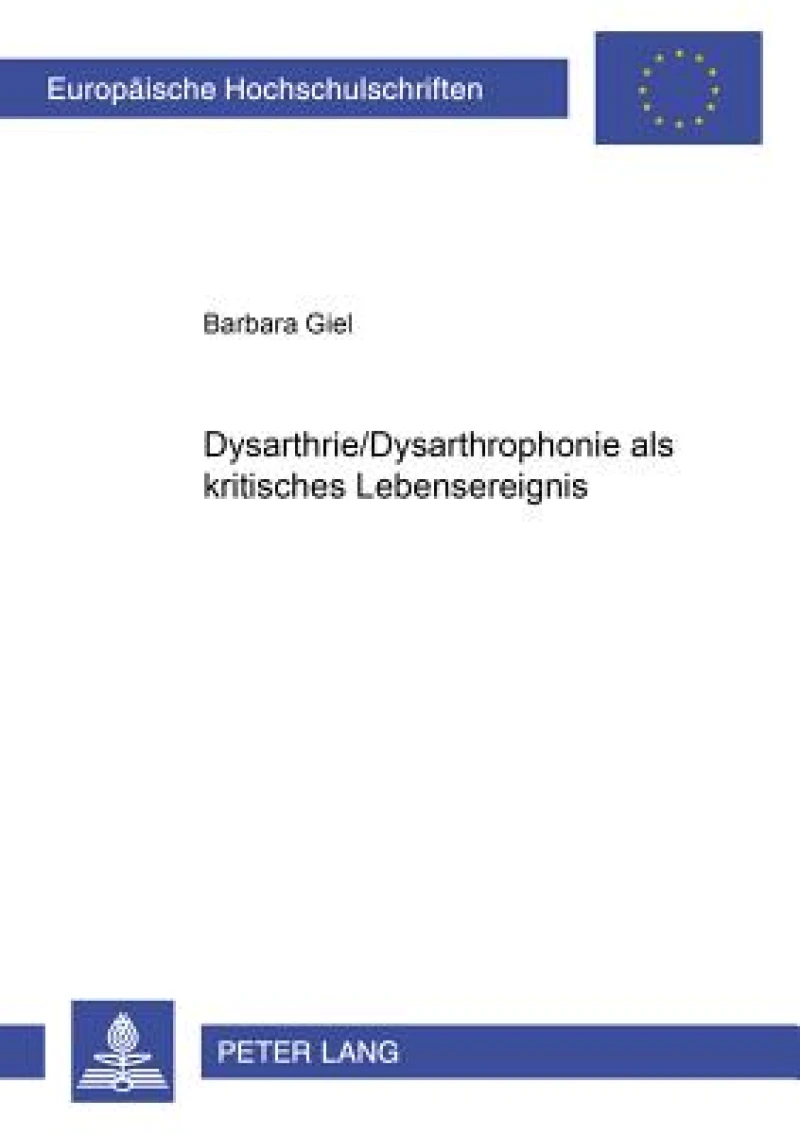 Dysarthrie/Dysarthrophonie ALS Kritisches Lebensereignis