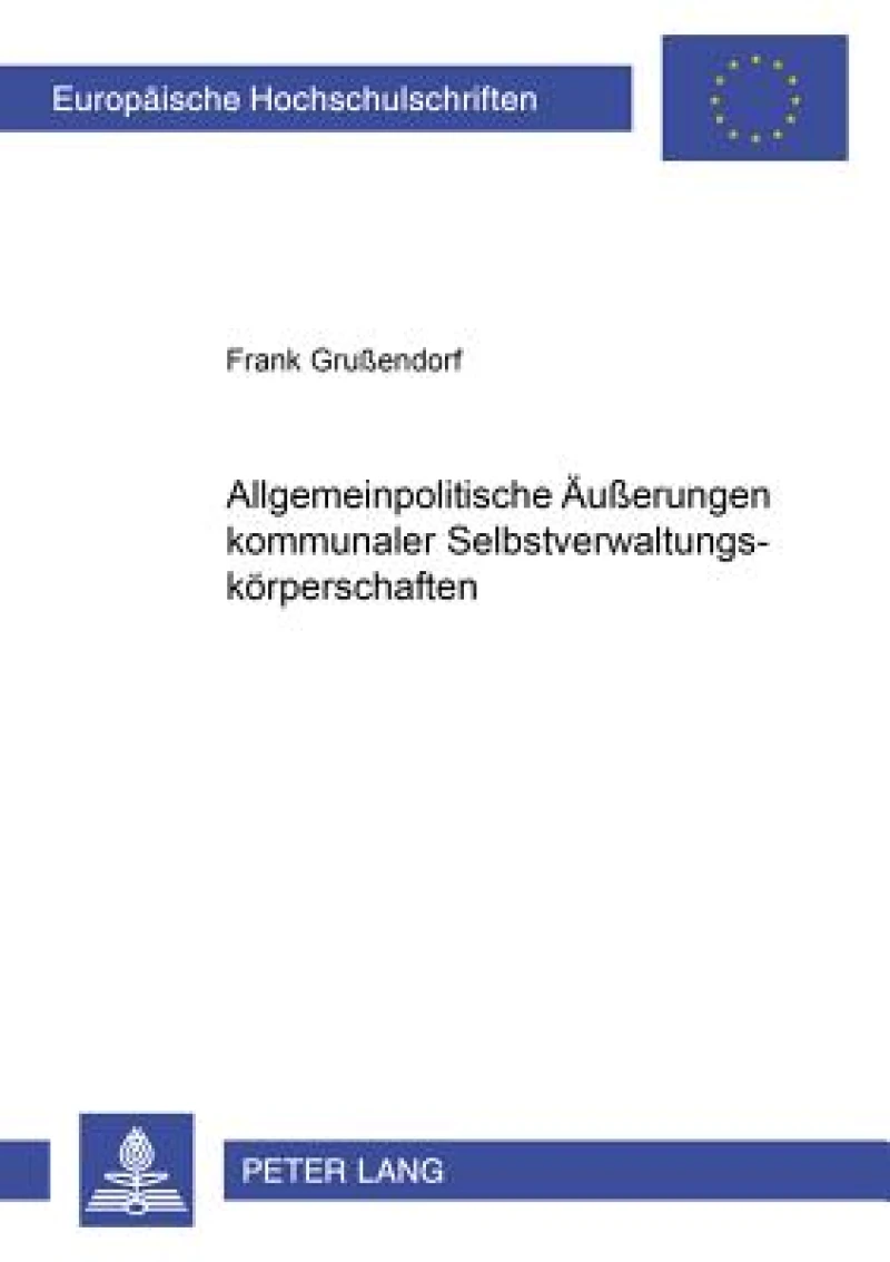 Allgemeinpolitische Aeuerungen kommunaler Selbstverwaltungskoerperschaften