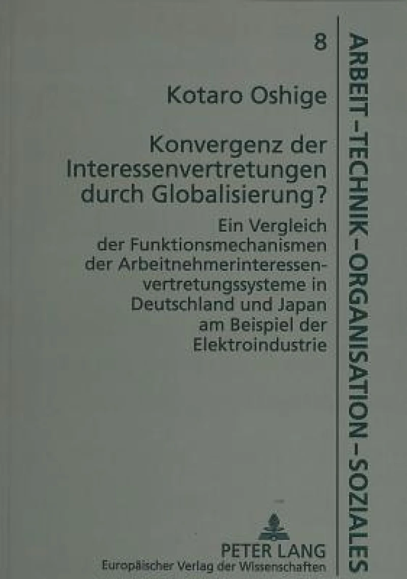 Konvergenz der Interessenvertretungen durch Globalisierung?
