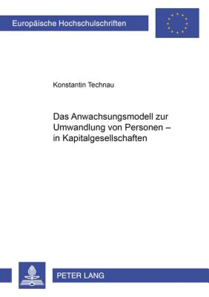 Das Anwachsungsmodell Zur Umwandlung Von Personen- In Kapitalgesellschaften