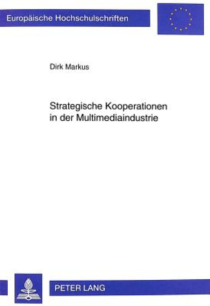 Strategische Kooperationen in der Multimediaindustrie