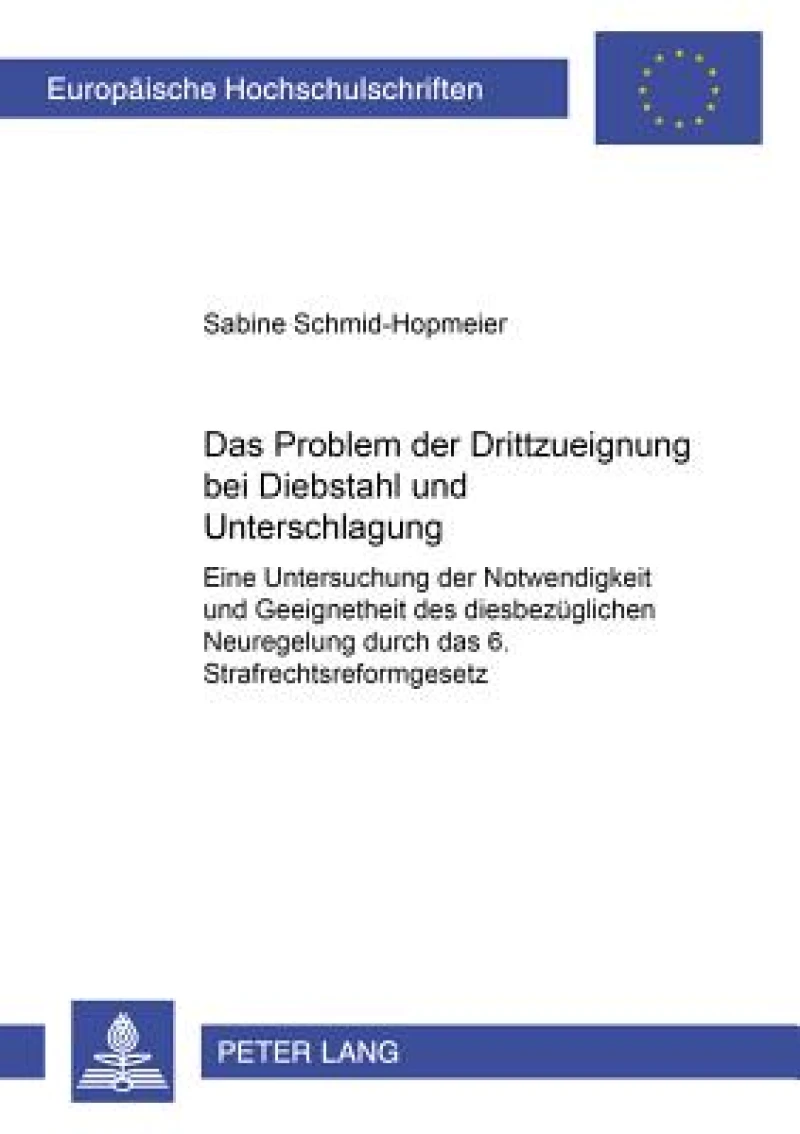 Das Problem der Drittzueignung bei Diebstahl und Unterschlagung