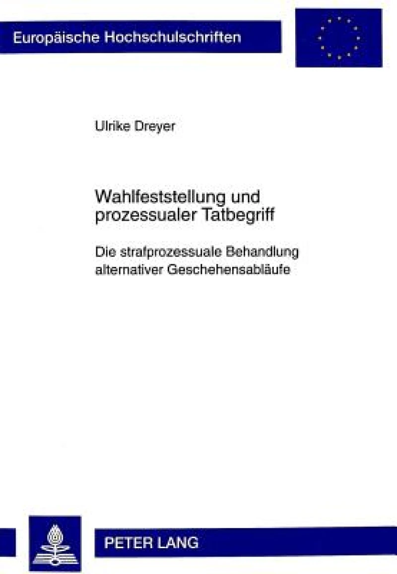 Wahlfeststellung und prozessualer Tatbegriff