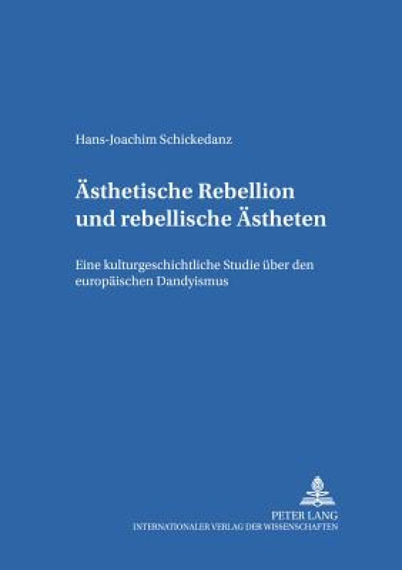 Aesthetische Rebellion und rebellische Aestheten