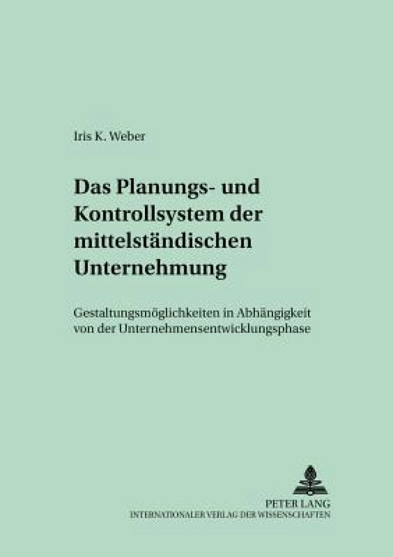 Das Planungs- und Kontrollsystem der mittelstaendischen Unternehmung