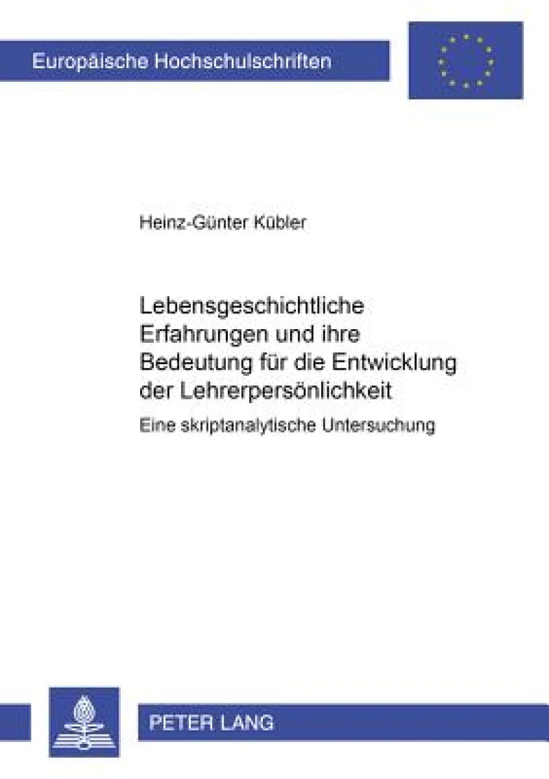 Lebensgeschichtliche Erfahrungen und ihre Bedeutung fuer die Entwicklung der Lehrerpersoenlichkeit