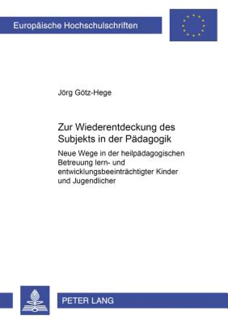 Zur Wiederentdeckung des Subjekts in der Paedagogik
