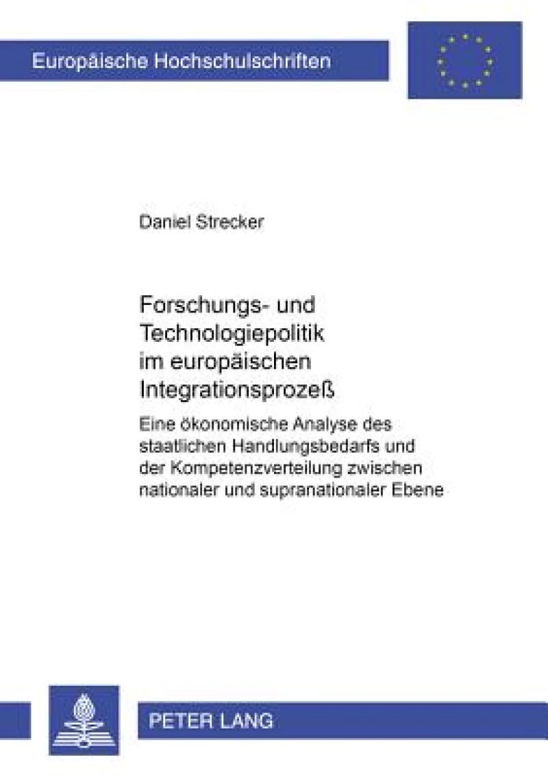 Forschungs- und Technologiepolitik im europaeischen Integrationsprozeß