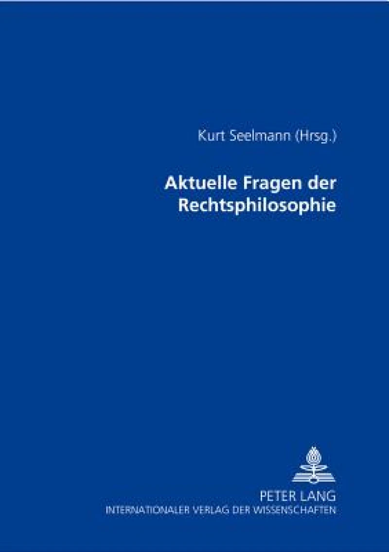 Aktuelle Fragen der Rechtsphilosophie