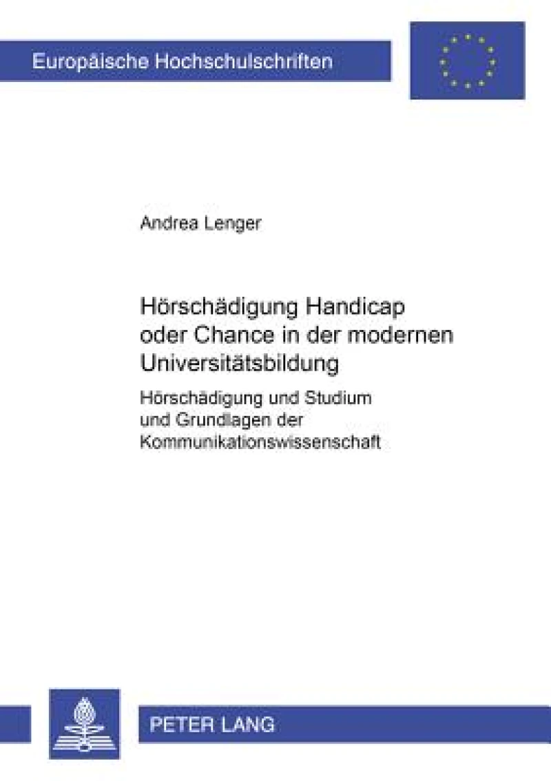 Hoerschaedigung- Handicap Oder Chance in Der Modernen Universitaetsbildung?