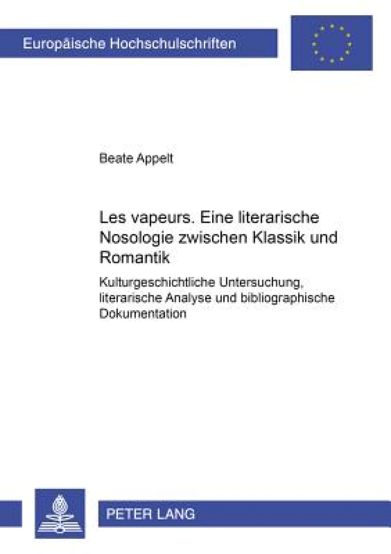 «Les vapeurs»: Eine literarische Nosologie zwischen Klassik und Romantik