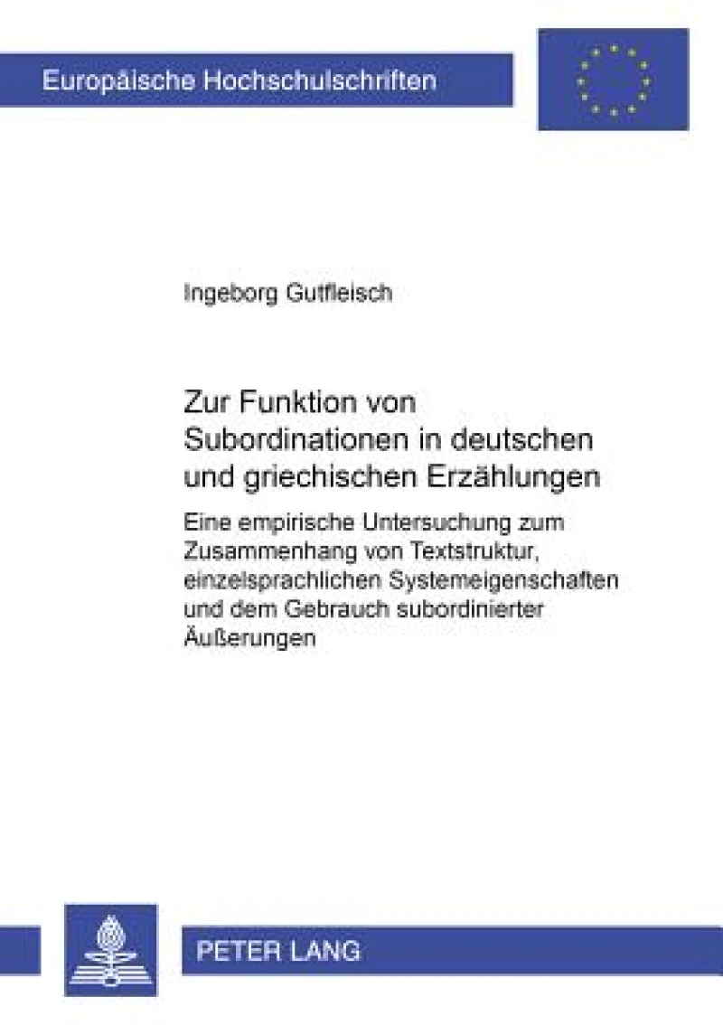 Zur Funktion von Subordinationen in deutschen und griechischen Erzaehlungen