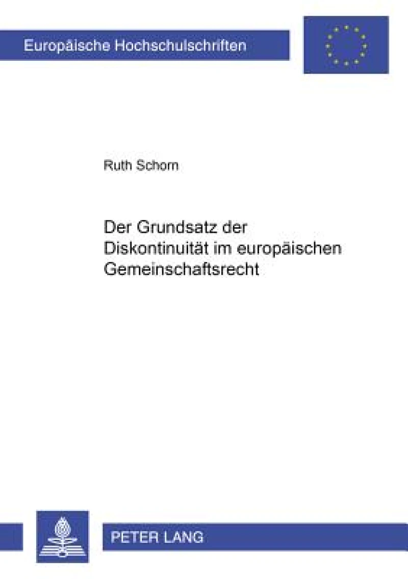 Der Grundsatz Der Diskontinuitaet Im Europaeischen Gemeinschaftsrecht