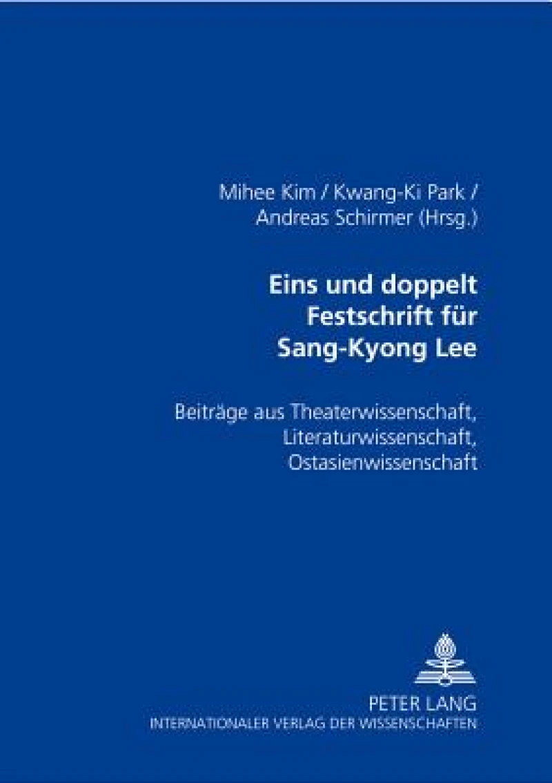 Eins und doppelt- Festschrift fuer Sang-Kyong Lee