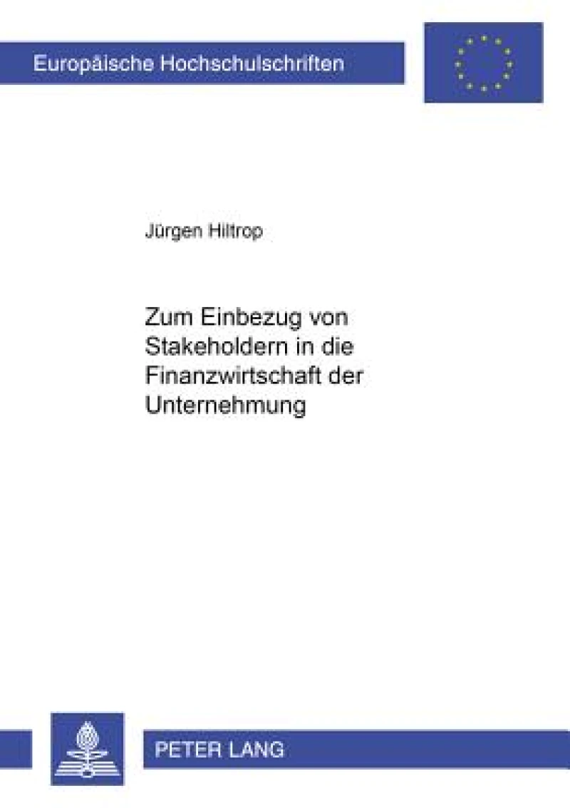 Zum Einbezug von Stakeholdern in die Finanzwirtschaft der Unternehmung
