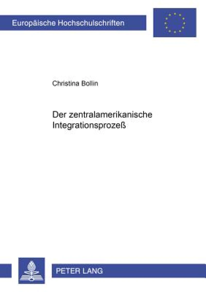 Der Zentralamerikanische Integrationsprozeß