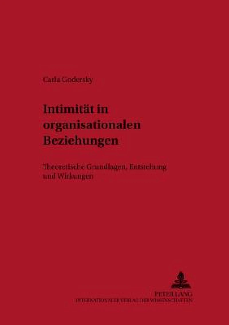 Intimitaet in organisationalen Beziehungen