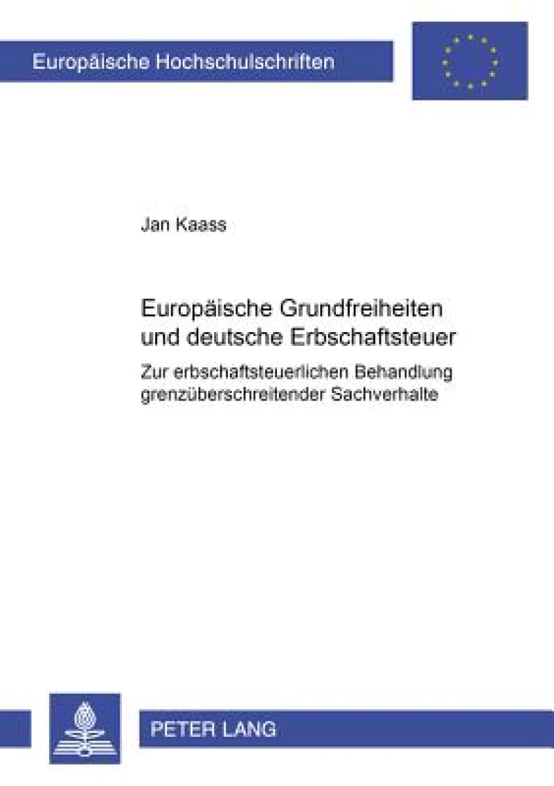 Europaeische Grundfreiheiten Und Deutsche Erbschaftsteuer
