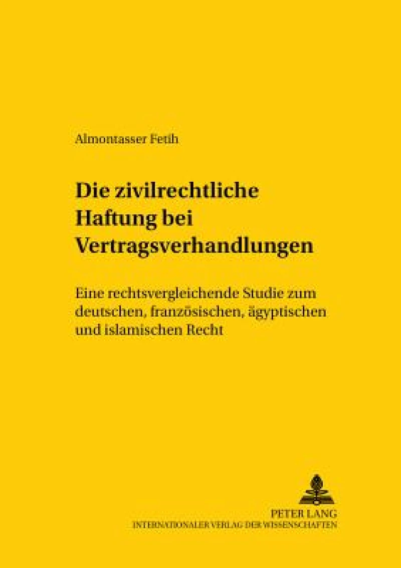 Die zivilrechtliche Haftung bei Vertragsverhandlungen