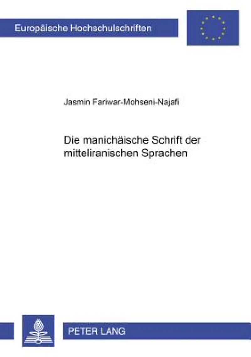 Die manichaeische Schrift der mitteliranischen Sprachen